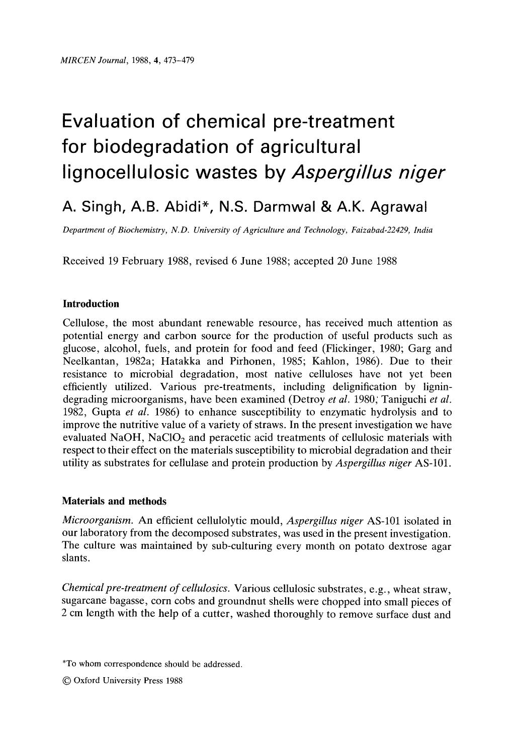 Evaluation of chemical pre-treatment for biodegradation of agricultural lignocellulosic wastes by <Emphasis Type="Italic">Aspergillus niger <Emphasis> by Unknown