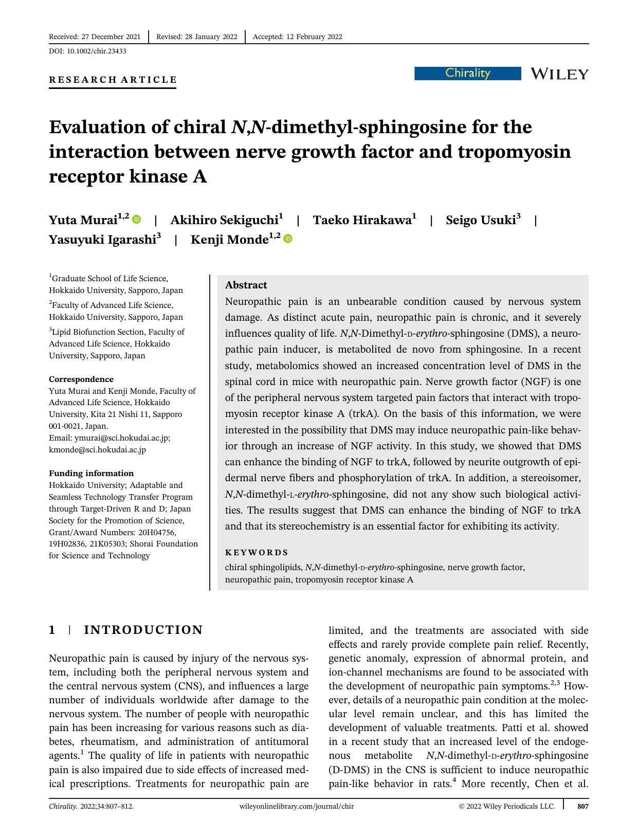 Evaluation of chiral N,Nâdimethylâsphingosine for the interaction between nerve growth factor and tropomyosin receptor kinase A by Yuta Murai Akihiro Sekiguchi Taeko Hirakawa Seigo Usuki Yasuyuki Igarashi Kenji Monde