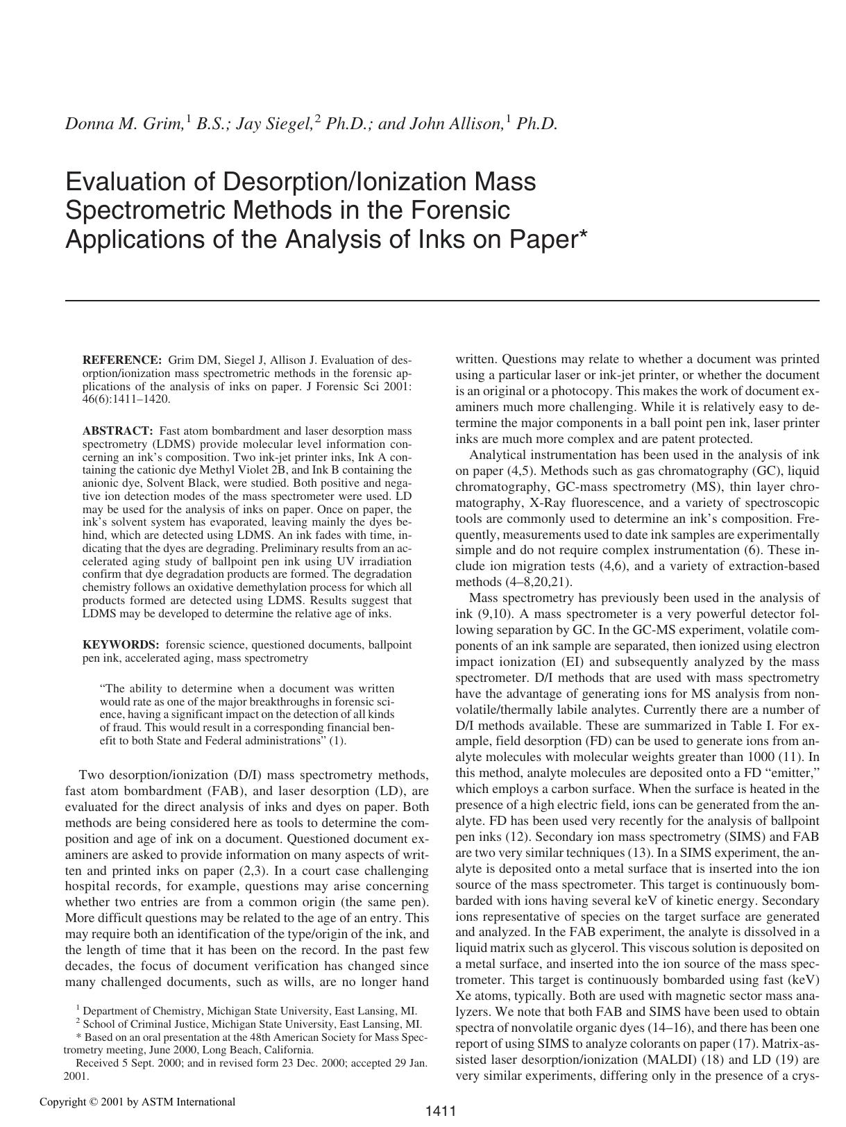 Evaluation of desorptionionization mass spectrometric methods in the forensic applications of the analysis of inks on paper by Grim DM Siegel J Allison J