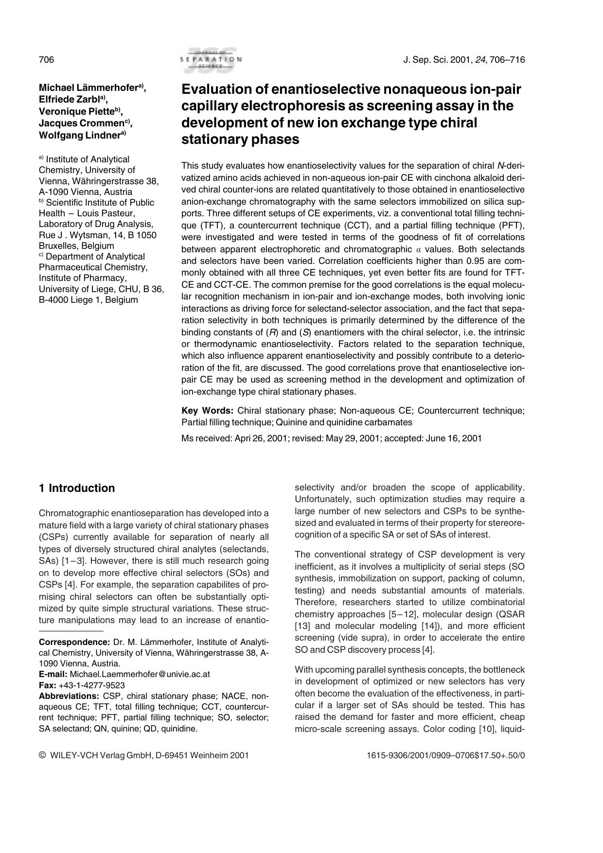 Evaluation of enantioselective nonaqueous ion-pair capillary electrophoresis as screening assay in the development of new ion exchange type chiral stationary phases by Unknown