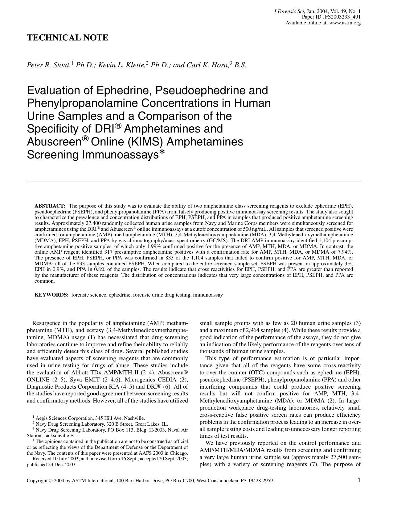 Evaluation of ephedrine, pseudoephedrine and phenylpropanolamine concentrations in human urine samples and a comparison of the specificity of, DRI&reg; amphetamines and Abuscreen&r by Stout PR Klette KL Horn CK