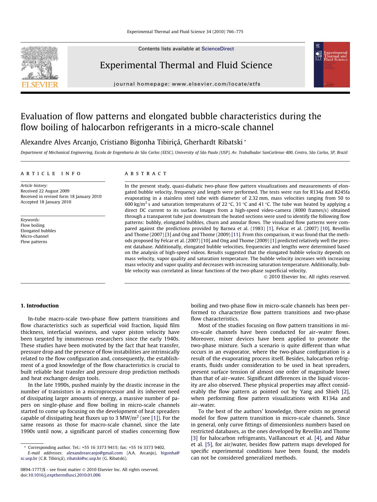 Evaluation of flow patterns and elongated bubble characteristics during the flow boiling of halocarbon refrigerants in a micro-scale channel by Alexandre Alves Arcanjo; Cristiano Bigonha Tibiriçá; Gherhardt Ribatski