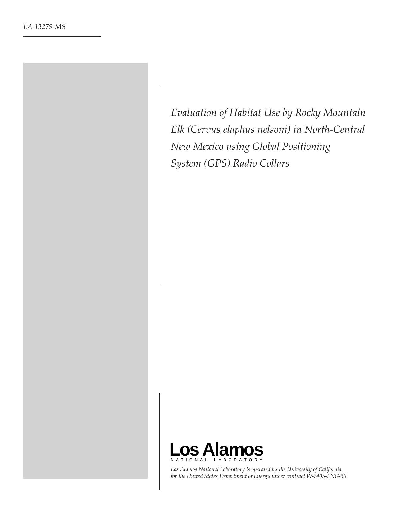 Evaluation of habitat use by Rocky Mountain elk (Cervus elaphus nelsoni) in North-Central New Mexico using global positioning system (GPS) radio collars LA-13279-MS by Unknown