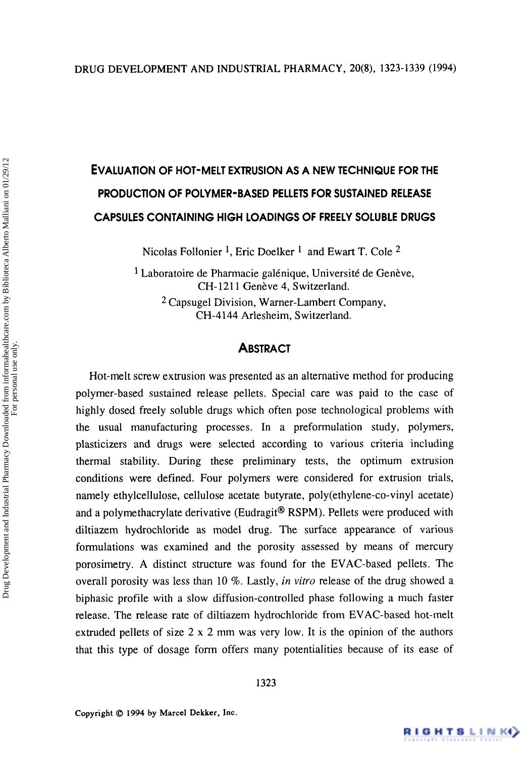 Evaluation of hot-melt extrusion as a new technique for the production of polymer-based pellets for sustained release capsules containing high loadings of freely soluble drugs by Nicolas Follonier Eric Doelker & Ewart T. Cole