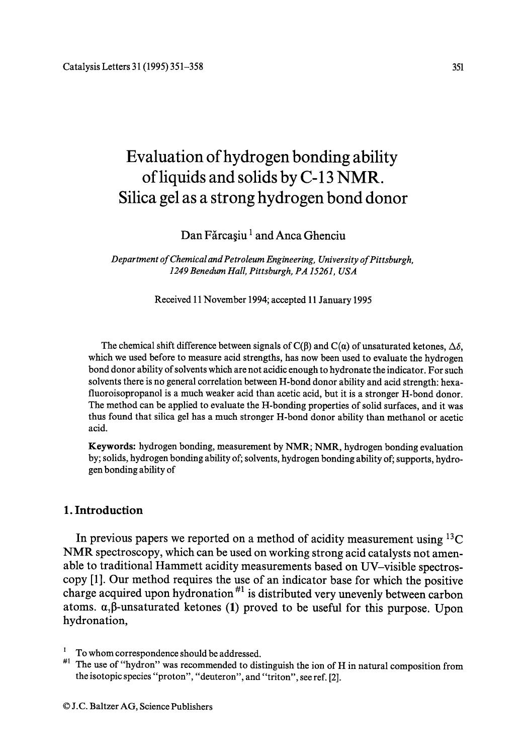 Evaluation of hydrogen bonding ability of liquids and solids by C-13 NMR. Silica gel as a strong hydrogen bond donor by Unknown