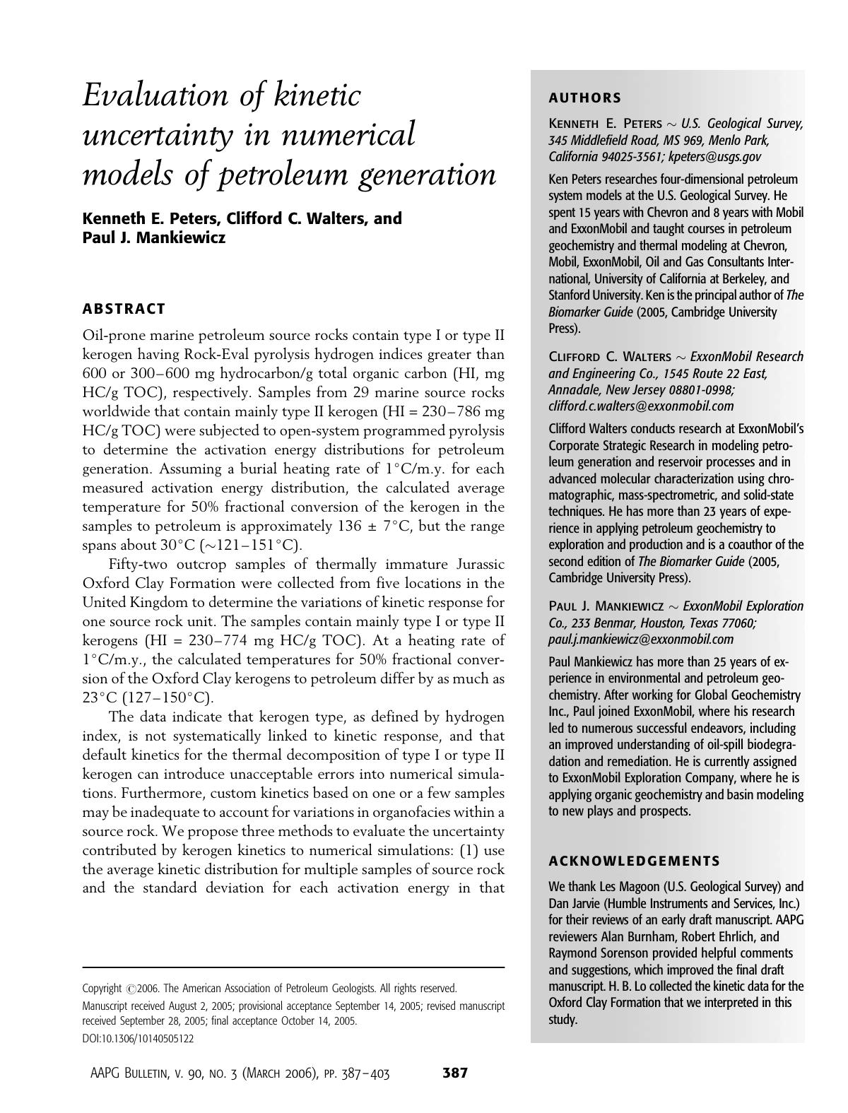 Evaluation of kinetic uncertainty in numerical models of petroleum generation by Kenneth E. Peters Clifford C. Walters and Paul J. Mankiewicz