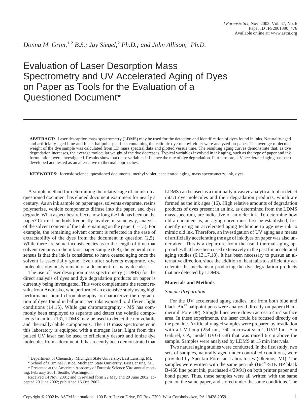 Evaluation of laser desorption mass spectrometry and UV accelerated aging of dyes on paper as tools for the evaluation of a questioned document by Grim DM Siegel J Allison J