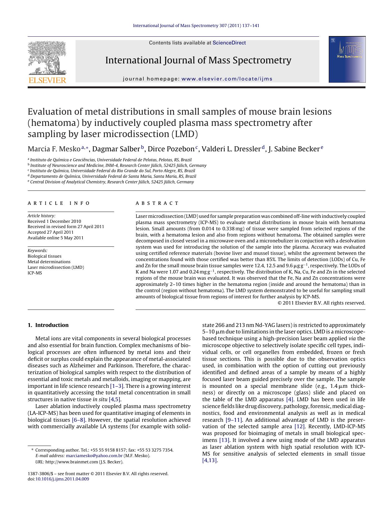 Evaluation of metal distributions in small samples of mouse brain lesions (hematoma) by inductively coupled plasma mass spectrometry after sampling by laser microdissection (LMD) by Marcia F. Mesko
