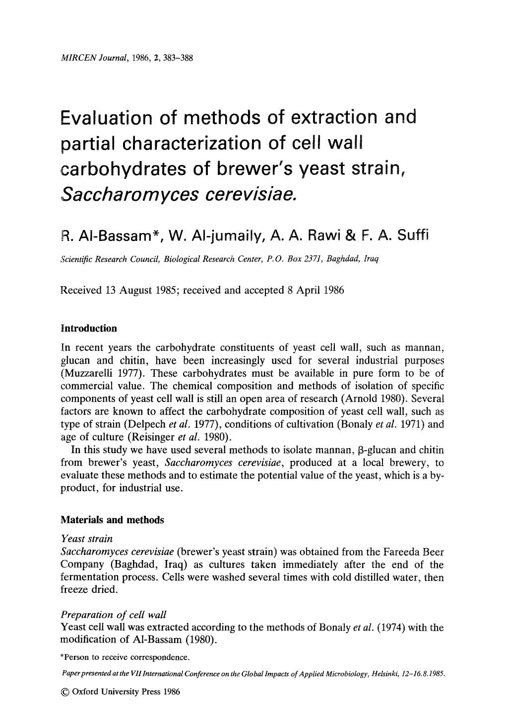 Evaluation of methods of extraction and partial characterization of cell wall carbohydrates of brewer's yeast strain, <Emphasis Type="Italic">Saccharomyces cerevisiae <Emphasis> by Unknown
