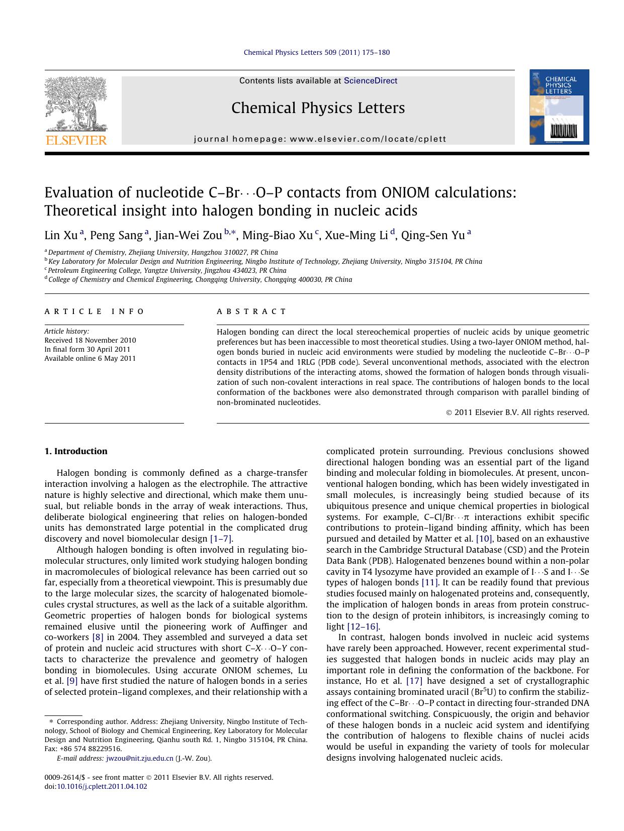 Evaluation of nucleotide CÃ¢â¬âBrÃ¢â¹Â¯OÃ¢â¬âP contacts from ONIOM calculations: Theoretical insight into halogen bonding in nucleic acids by Lin Xu & Peng Sang & Jian-Wei Zou & Ming-Biao Xu & Xue-Ming Li & Qing-Sen Yu