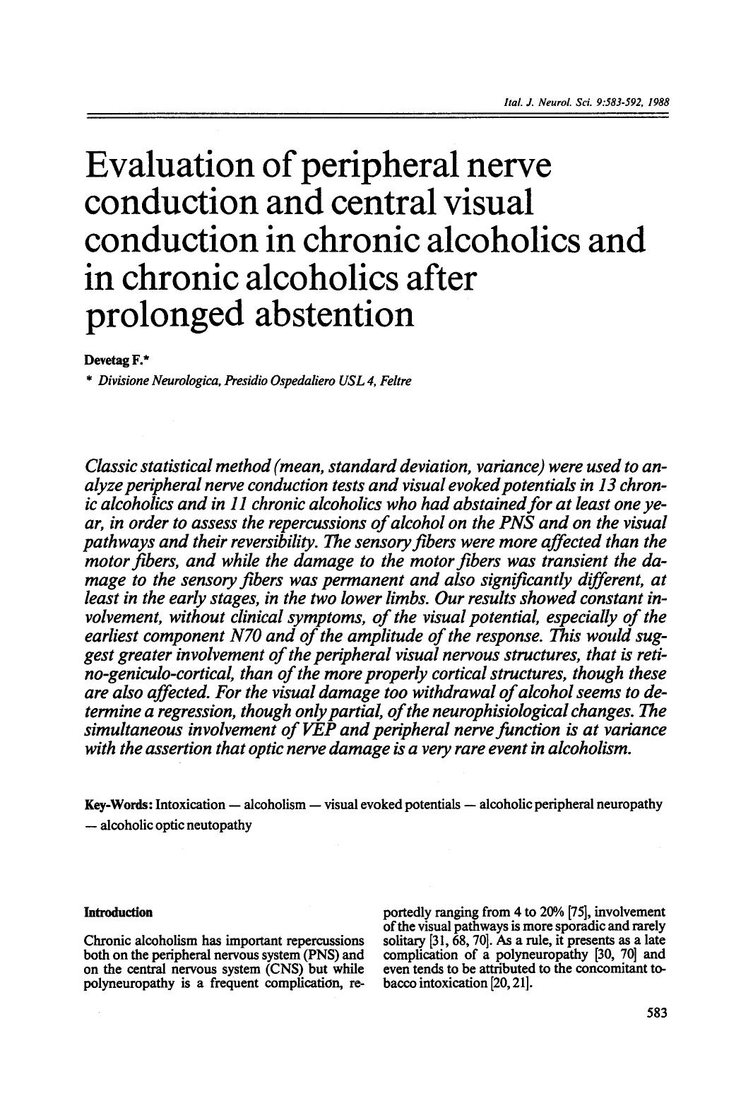 Evaluation of peripheral nerve conduction and central visual conduction in chronic alcoholics and in chronic alcoholics after prolonged abstention by Unknown