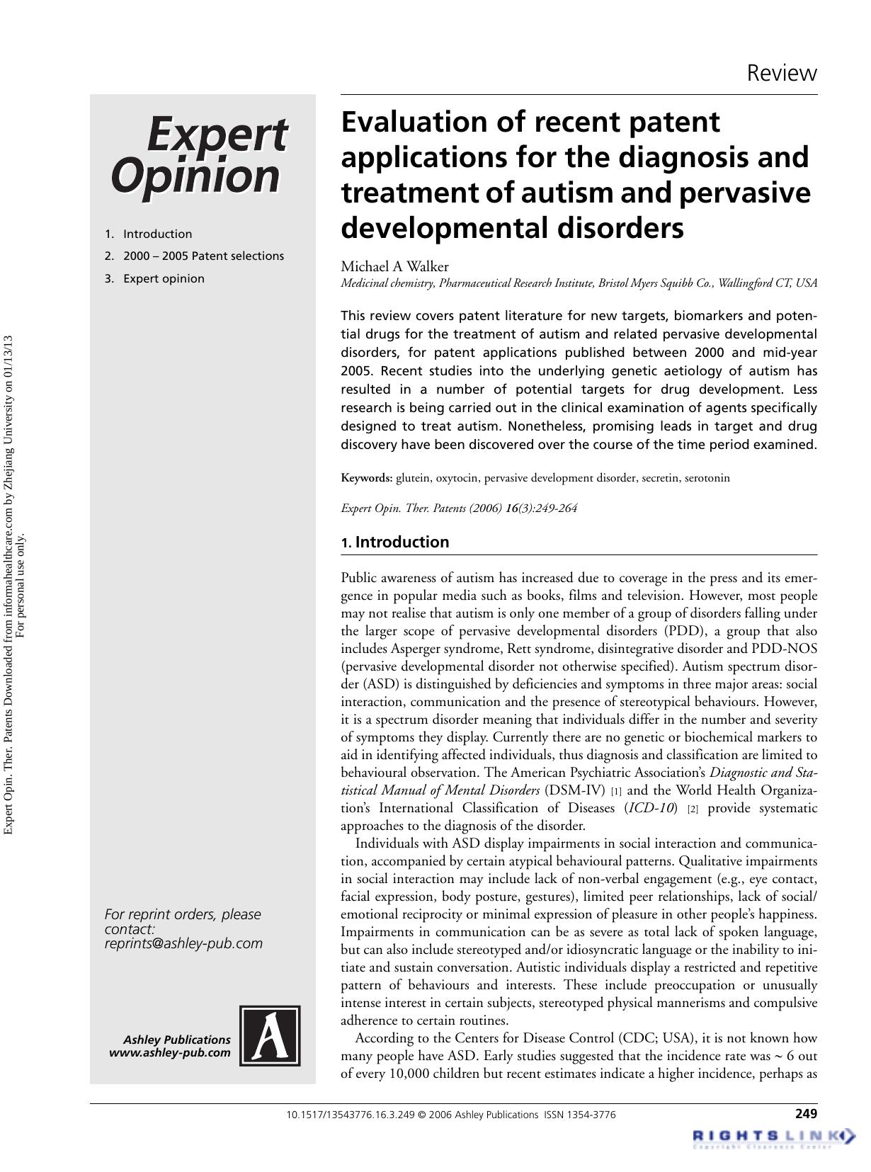 Evaluation of recent patent applications for the diagnosis and treatment of autism and pervasive developmental disorders by Michael A Walker