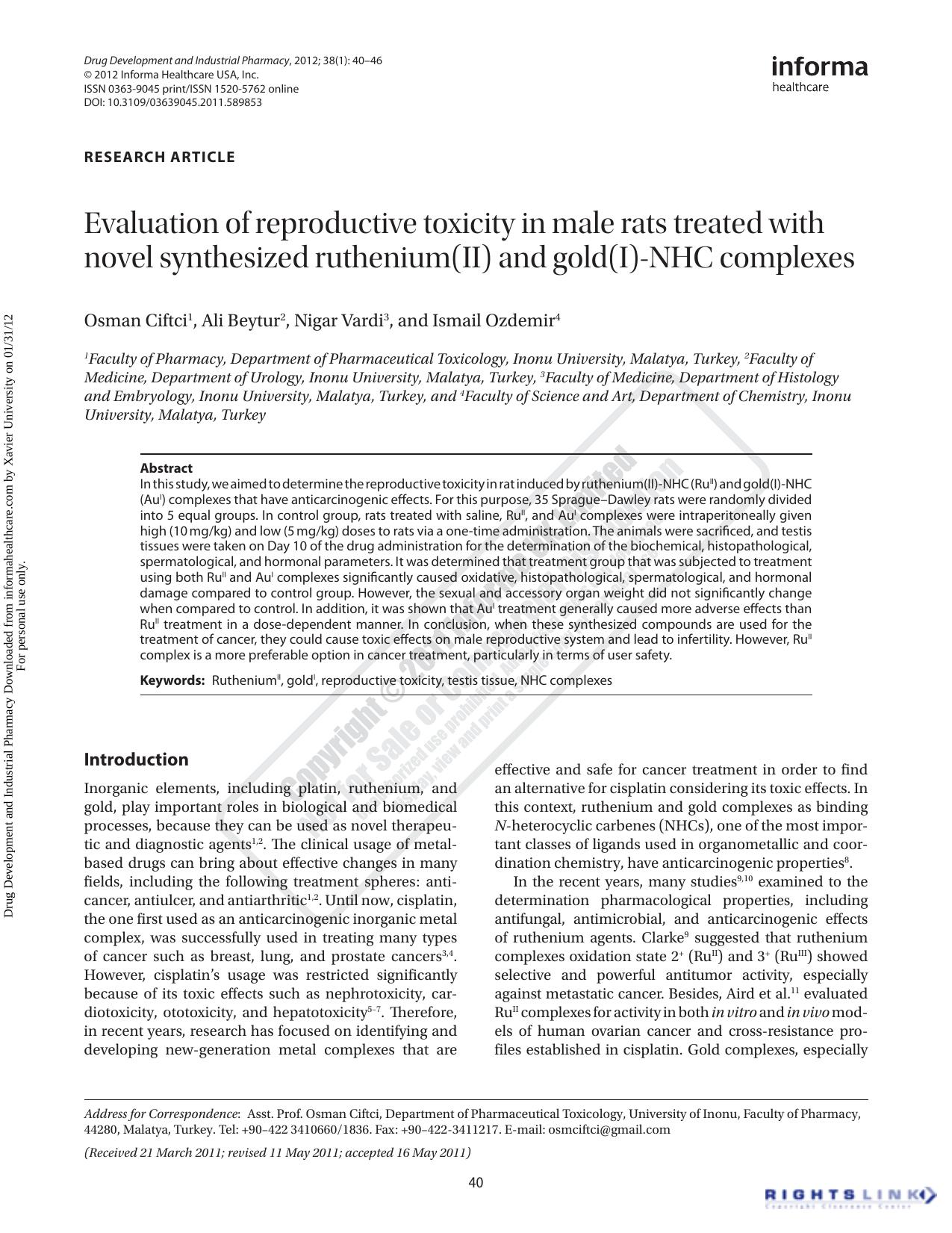 Evaluation of reproductive toxicity in male rats treated with novel synthesized ruthenium(II) and gold(I)-NHC complexes by Osman Ciftci1osmciftci@gmail.com Ali Beytur2 Nigar Vardi3 Ismail Ozdemir4