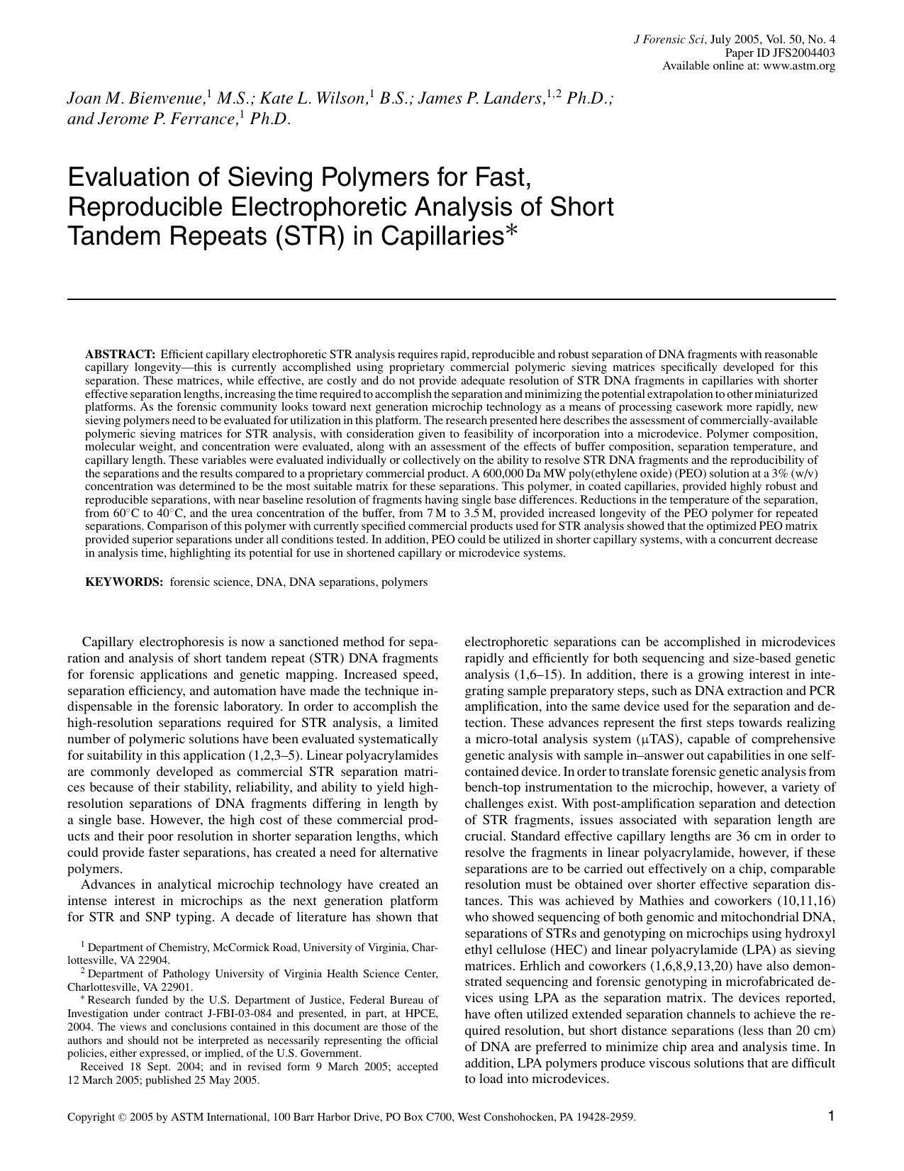 Evaluation of sieving polymers for fast, reproducible electrophoretic analysis of short tandem repeats (STR) in capillaries by Bienvenue JM Wilson KL Landers JP Ferrance JP