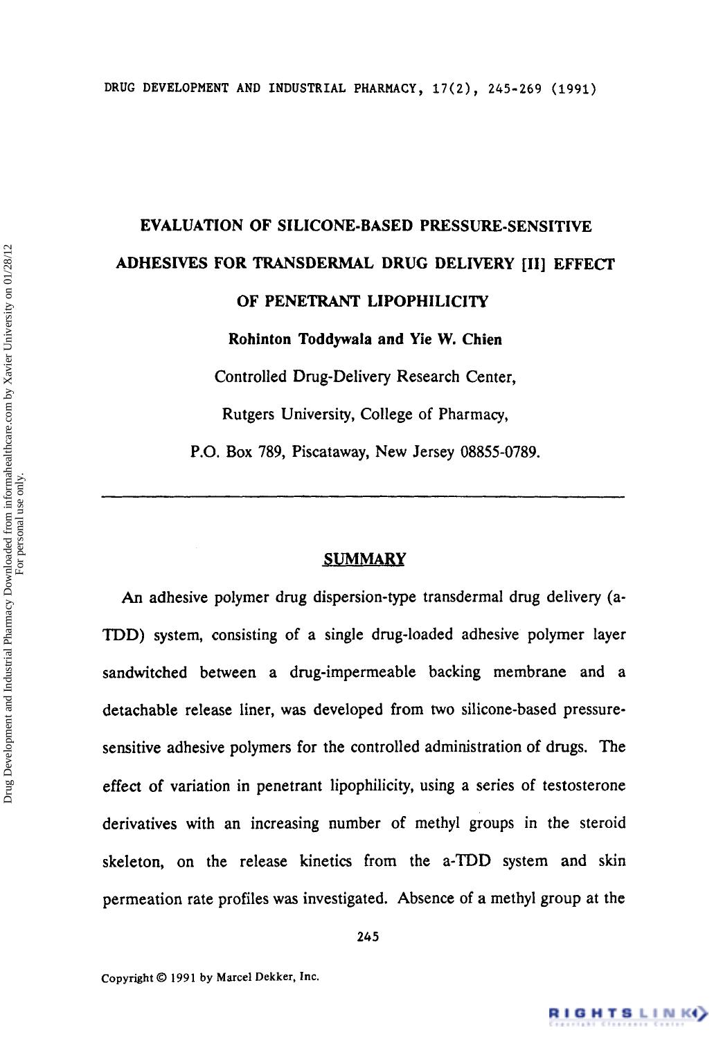 Evaluation of silicone-based pressure-sensitive adhesives for transdermal drug delivery [II] effect of penetrant lipophilicitv by Rohinton Toddywala & Yie W. Chien