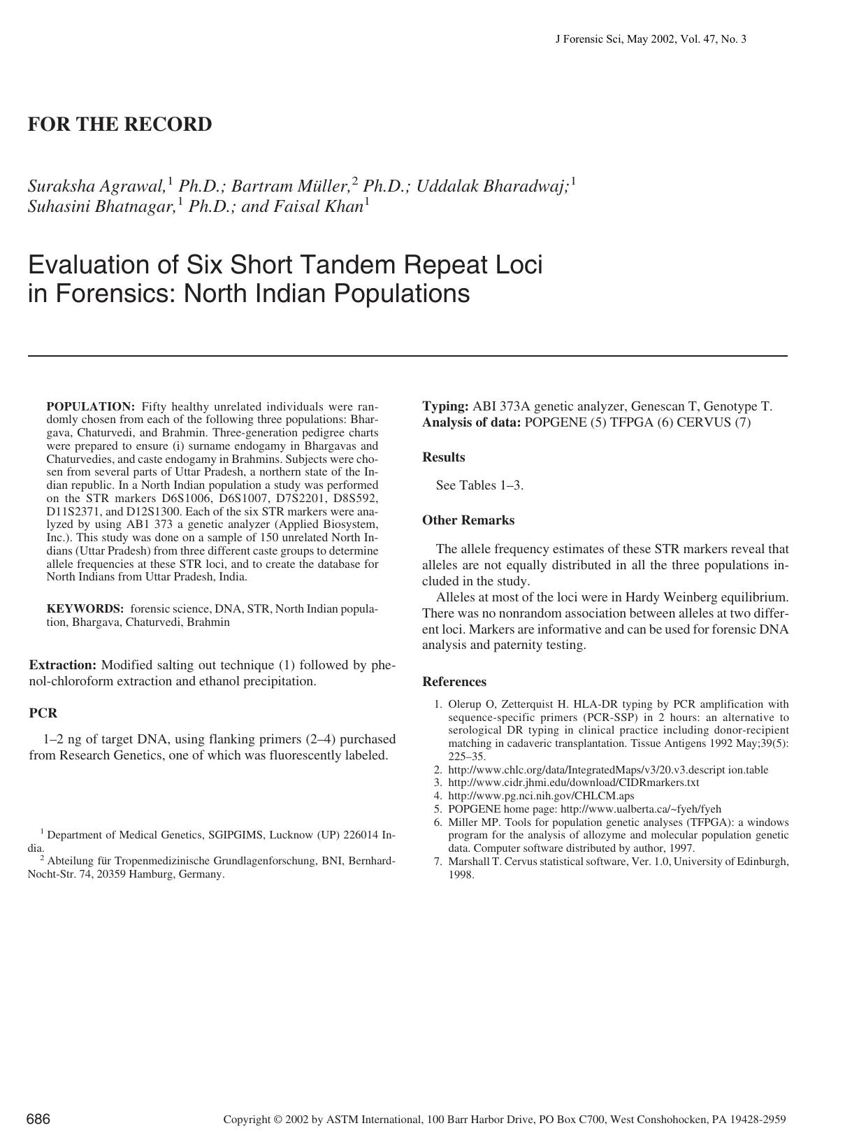 Evaluation of six short tandem repeat loci in forensics: North Indian populations by Agrawal S M&&uuml;ller B Bharadwaj U Bhatnagar S Khan F