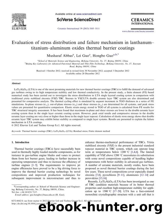 Evaluation of stress distribution and failure mechanism in lanthanumâtitaniumâaluminum oxides thermal barrier coatings by Musharaf Abbas & Lei Guo & Hongbo Guo