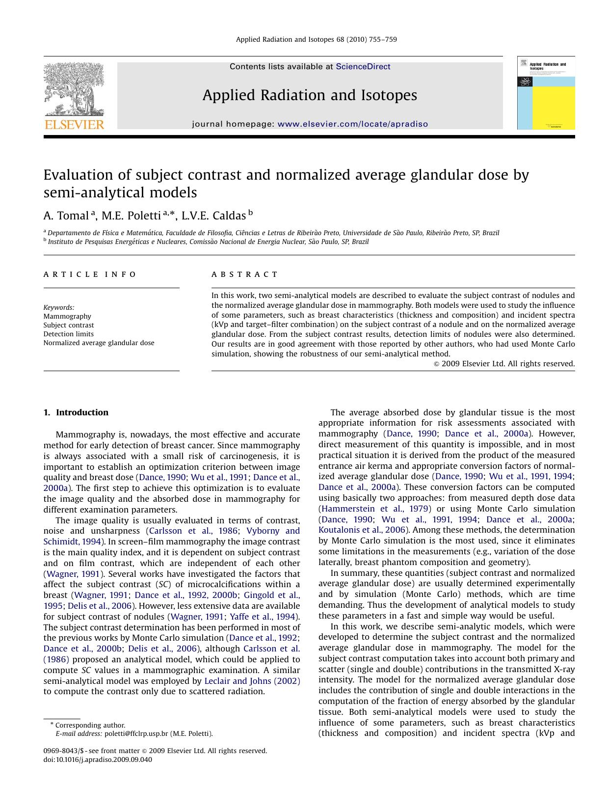 Evaluation of subject contrast and normalized average glandular dose by semi-analytical models by A. Tomal; M.E. Poletti; L.V.E. Caldas