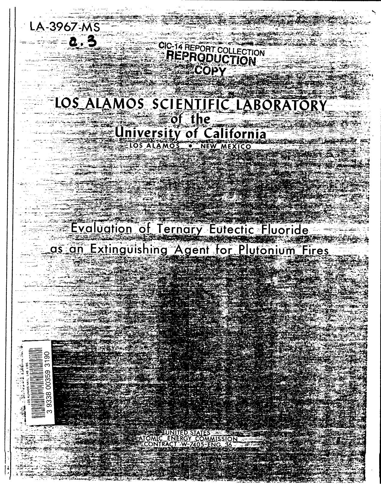 Evaluation of ternary eutectic fluoride as an extinguishing agent for plutonium fires None by LANL Research Library LWW Project
