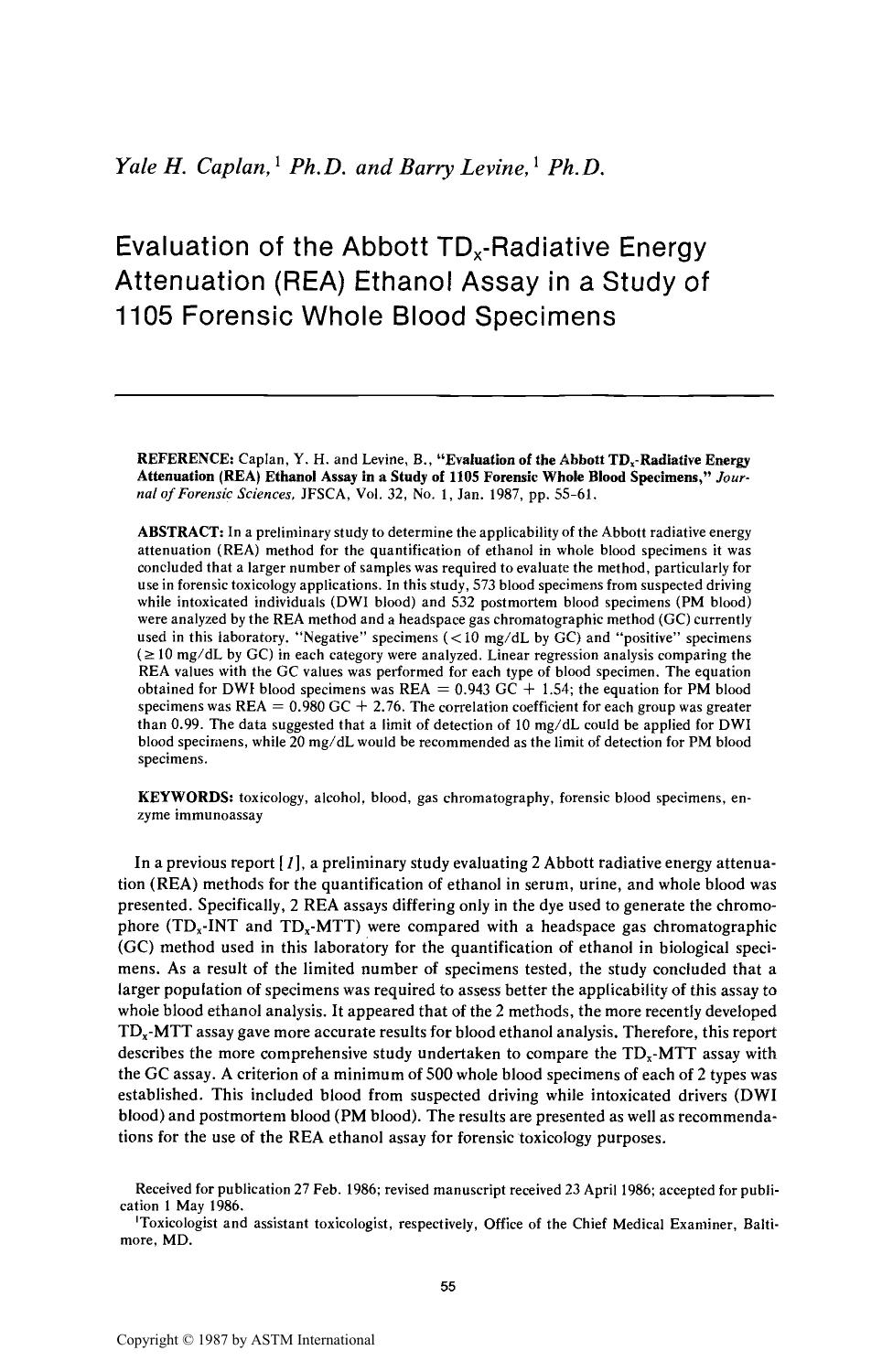Evaluation of the Abbott TD<sub>x<sub>-Radiative Energy Attenuation (REA) Ethanol Assay in a Study of 1105 Forensic Whole Blood Specimens by Caplan YH Levine B