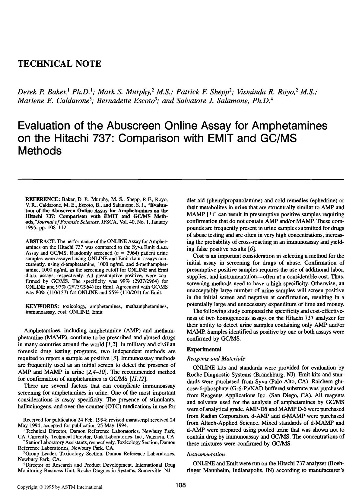 Evaluation of the Abuscreen Online Assay for Amphetamines on the Hitachi 737: Comparison with EMIT and GCMS Methods by Baker DP Murphy MS Shepp PF Royo VR Caldarone ME Escoto B Salamone SJ