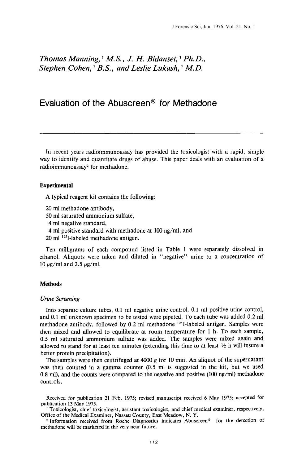 Evaluation of the Abuscreen<sup>&reg;<sup> for Methadone by Manning T Bidanset JH Cohen S Lukash L