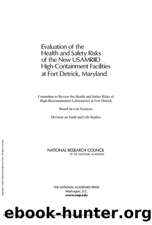 Evaluation of the Health and Safety Risks of the New USAMRIID High-Containment Facilities at Fort Detrick, Maryland by unknow