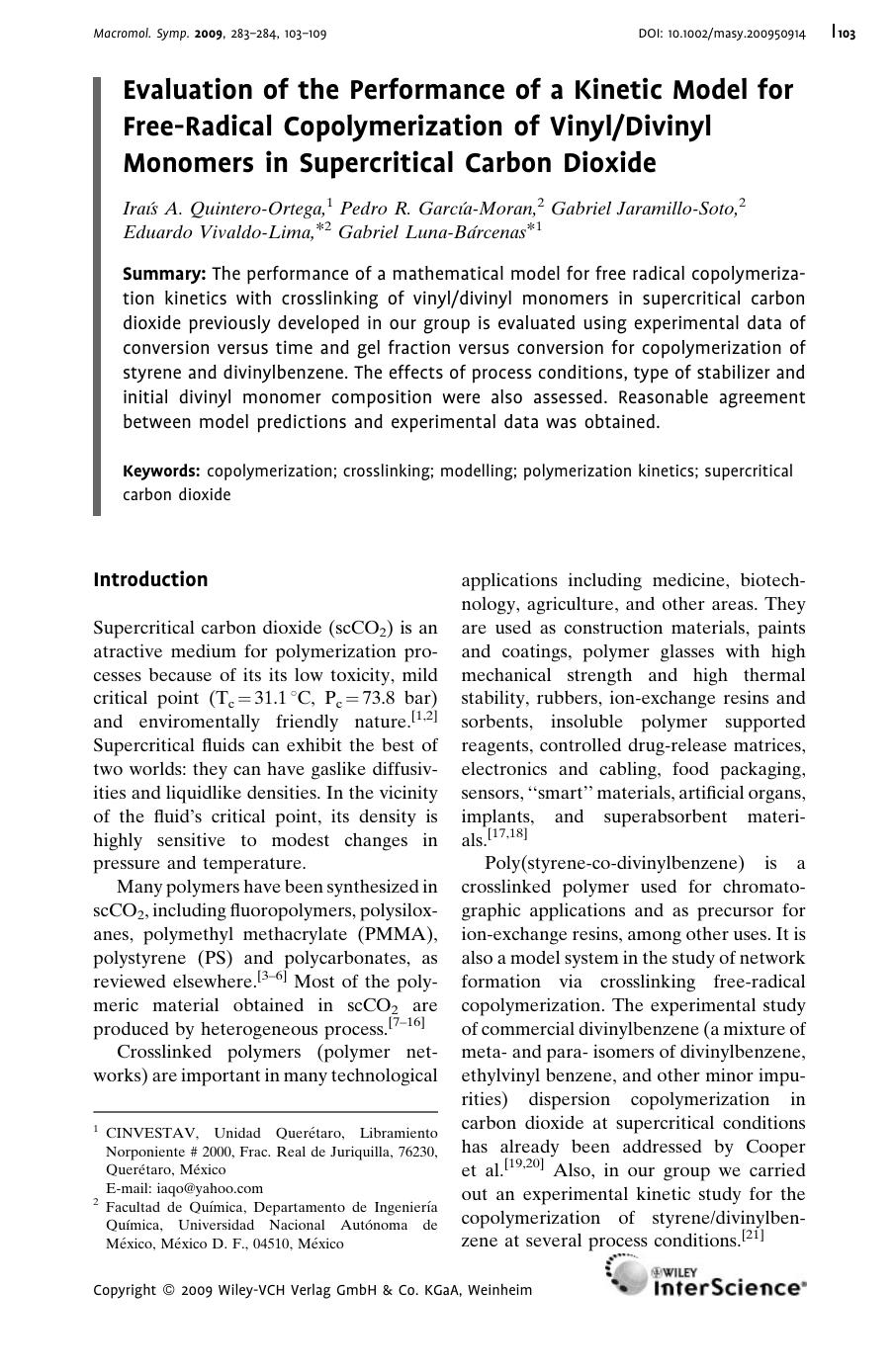Evaluation of the Performance of a Kinetic Model for Free-Radical Copolymerization of VinylDivinyl Monomers in Supercritical Carbon Dioxide by Unknown