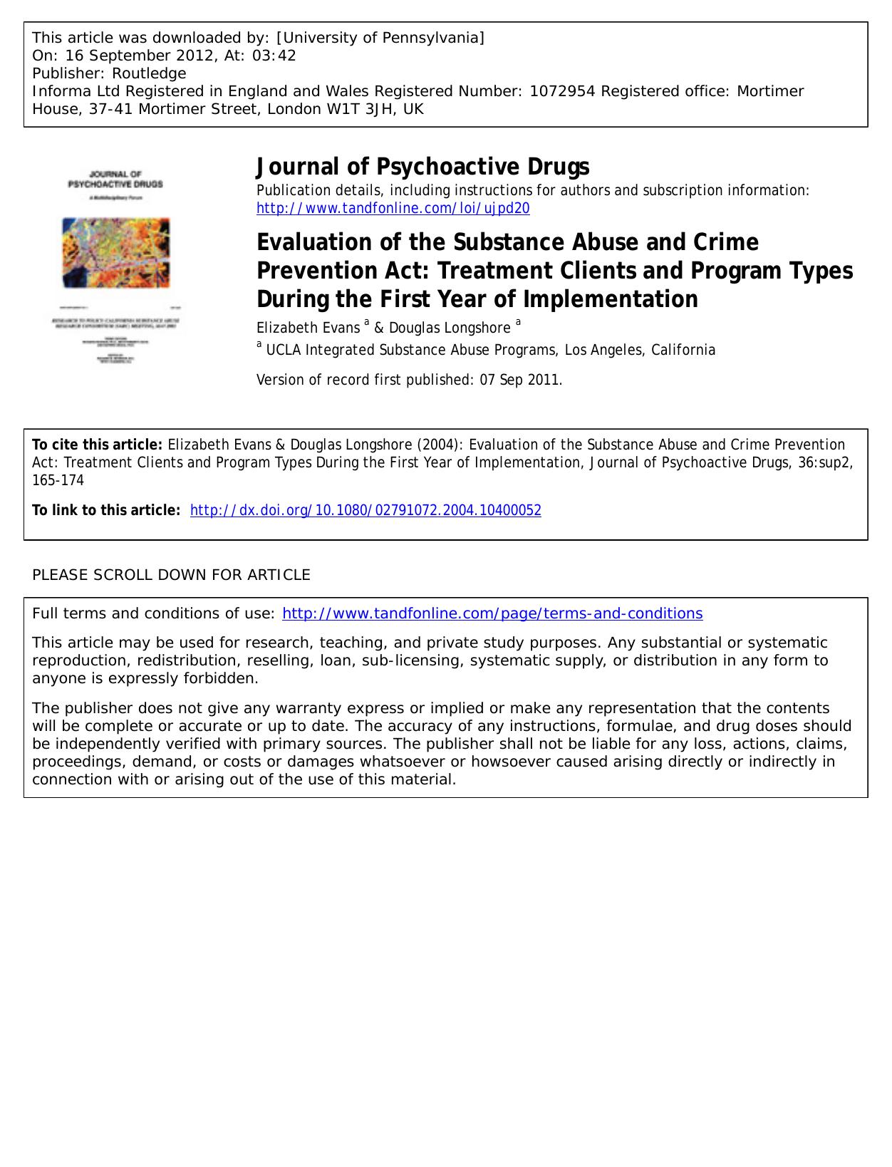 Evaluation of the Substance Abuse and Crime Prevention Act: Treatment Clients and Program Types During the First Year of Implementation by Elizabeth Evans a laevans@ucla.edu & Douglas Longshore a