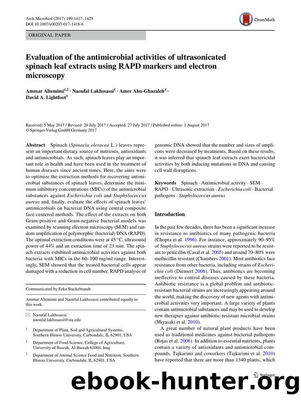 Evaluation of the antimicrobial activities of ultrasonicated spinach leaf extracts using RAPD markers and electron microscopy by Ammar Altemimi & Naoufal Lakhssassi & Amer Abu-Ghazaleh & David A. Lightfoot