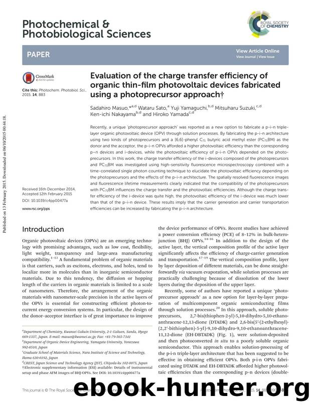 Evaluation of the charge transfer efficiency of organic thin-film photovoltaic devices fabricated using a photoprecursor approach by Sadahiro Masuo Wataru Sato Yuji Yamaguchi Mitsuharu Suzuki Ken-ichi Nakayama Hiroko Yamada