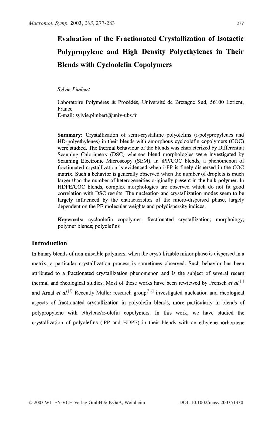 Evaluation of the fractionated crystallization of isotactic polypropylene and high density polyethylenes in their blends with Cycloolefin copolymers by Unknown
