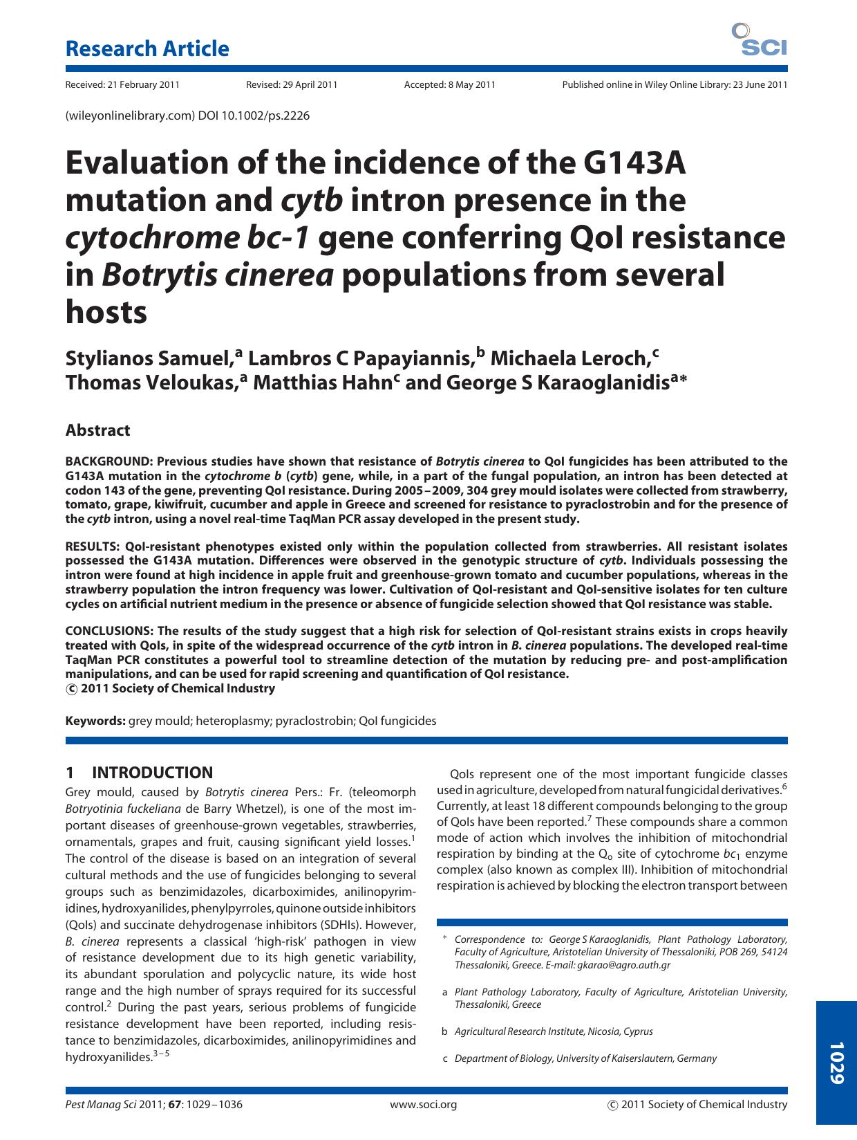Evaluation of the incidence of the G143A mutation and cytb intron presence in the cytochrome bc1 gene conferring QoI resistance in Botrytis cinerea populations from several hosts by Unknown