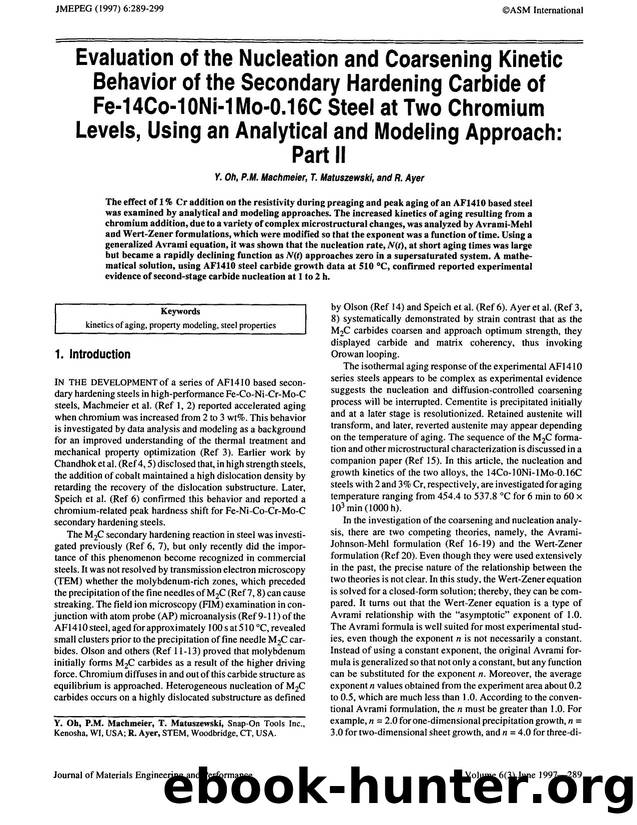 Evaluation of the nucleation and coarsening kinetic behavior of the secondary hardening carbide of Fe-HCo-10Ni-1Mo-0.16C steel at two chromium levels, using an analytical and model by Unknown