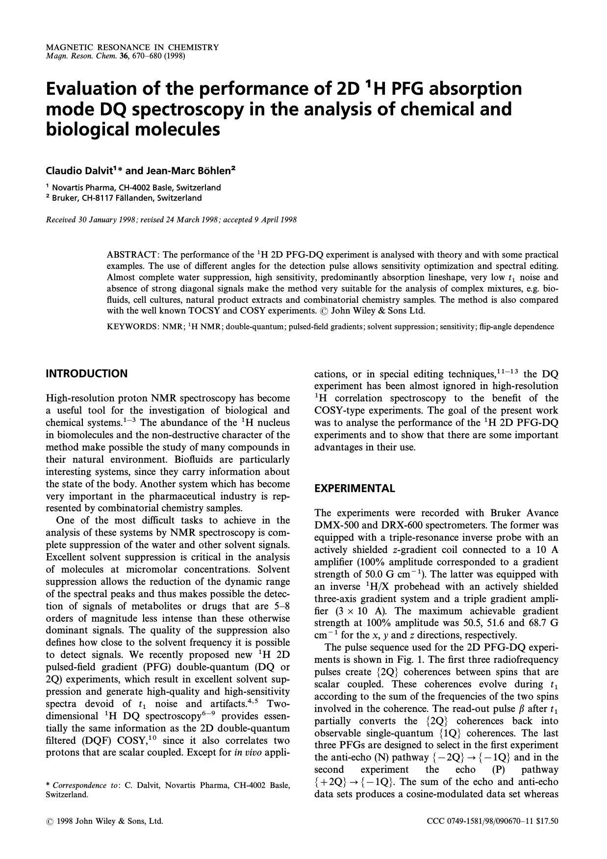 Evaluation of the performance of 2<HUC>D<HUC> <SUP>1<SUP><HUC>H<HUC> <HUC>PFG<HUC> absorption mode <HUC>DQ<HUC> spectroscopy in the analysis of chemical and biological molecules by Dalvit B & ouml;hlen