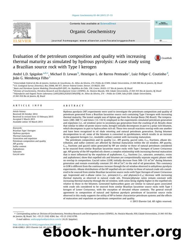 Evaluation of the petroleum composition and quality with increasing thermal maturity as simulated by hydrous pyrolysis: A case study using a Brazilian source rock with Type I kerogen by unknow