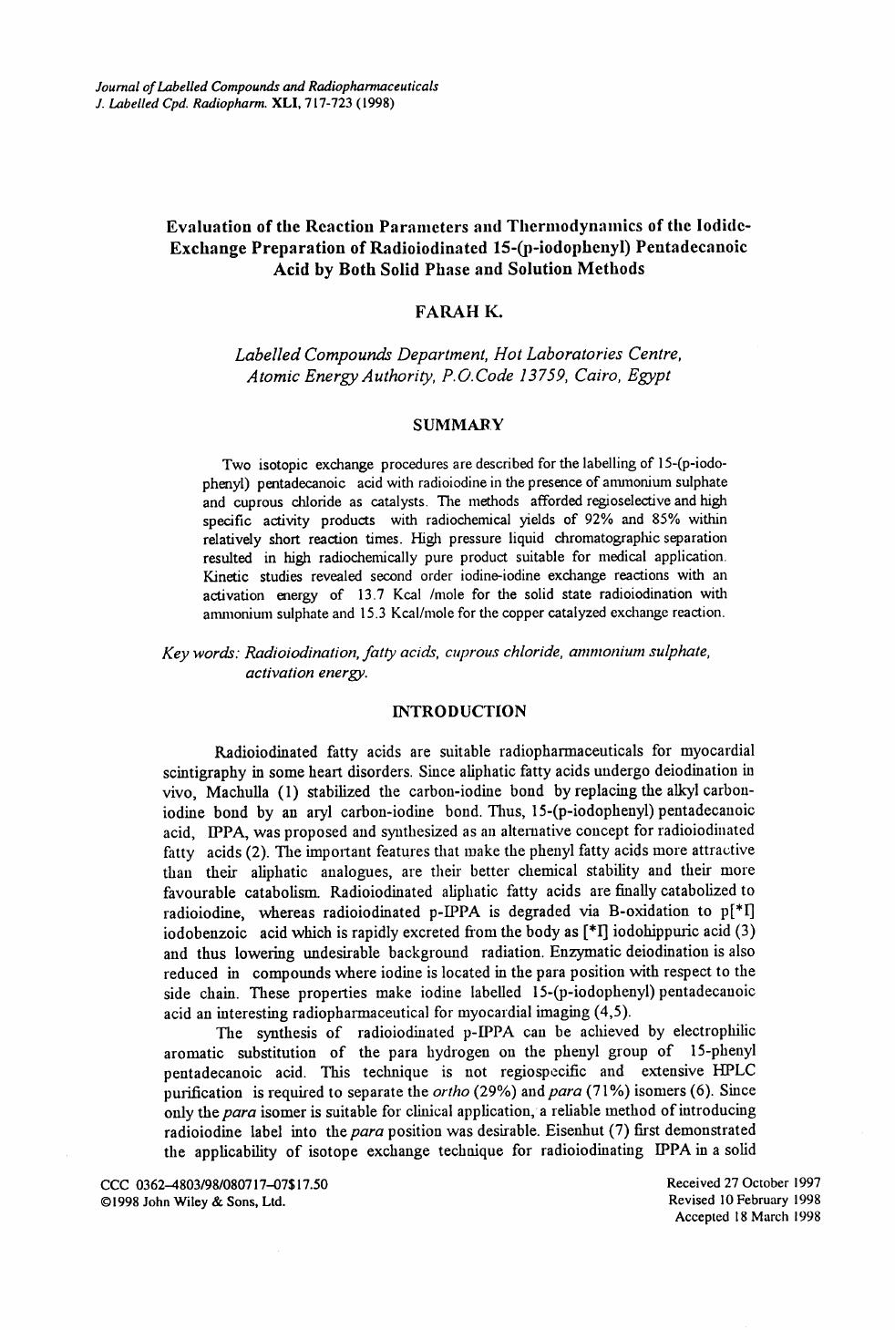 Evaluation of the reaction parameters and thermodynamics of the iodide-exchange preparation of radioiodinated 15-(p-iodophenyl) pentadecanoic acid by both solid phase and solution methods by Unknown