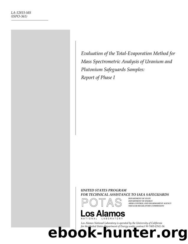 Evaluation of the total-evaporation method for mass spectrometric analysis of uranium and plutonium safeguards samples   report of phase I  None by Unknown