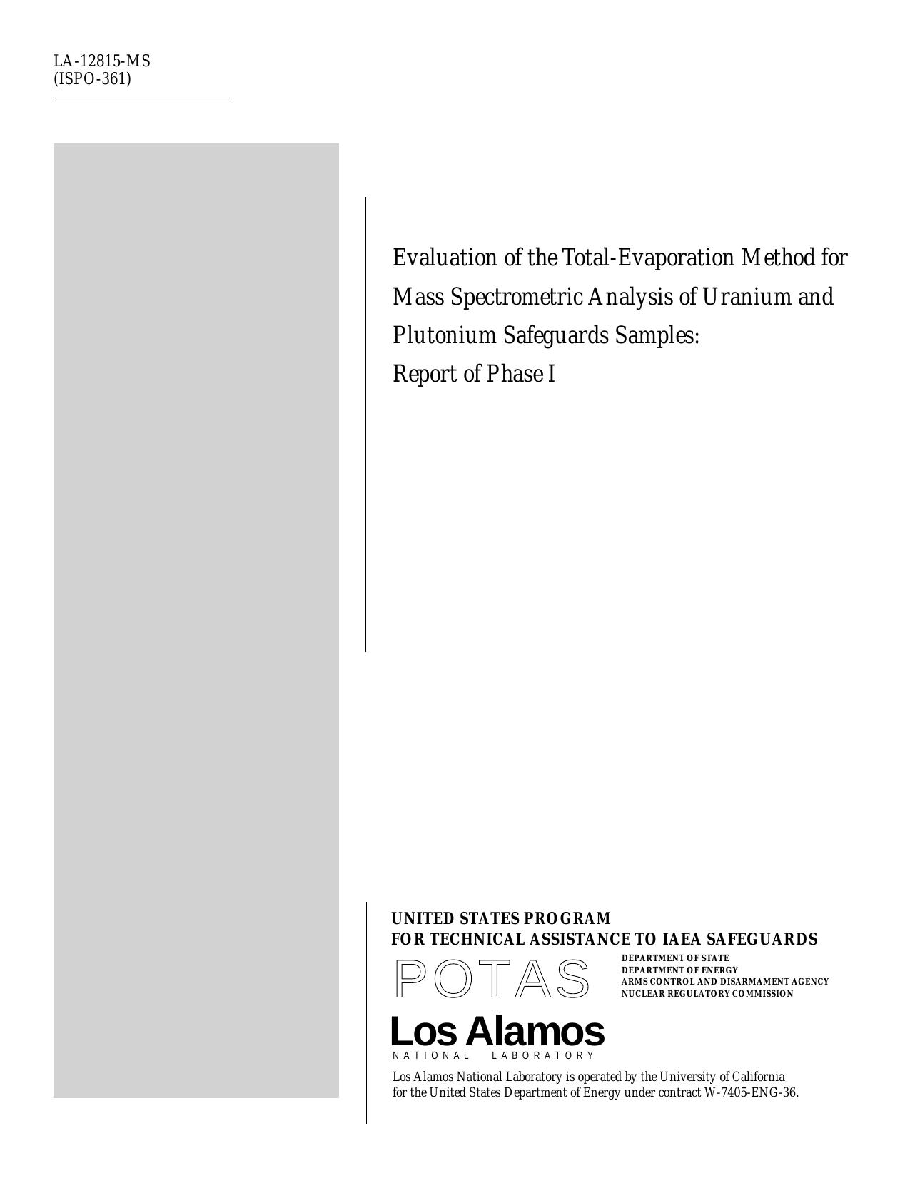 Evaluation of the total-evaporation method for mass spectrometric analysis of uranium and plutonium safeguards samples : report of phase I None by Unknown