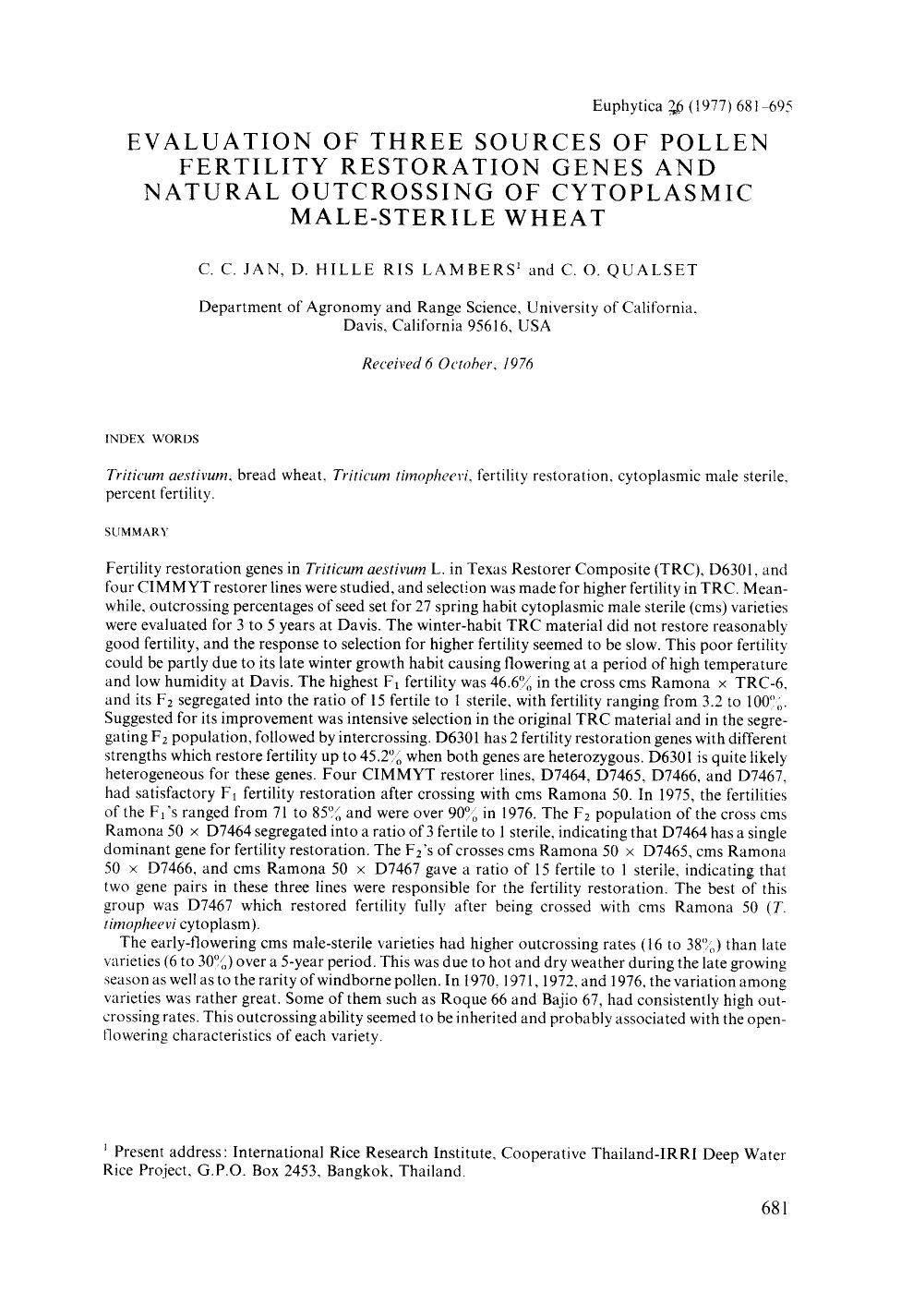 Evaluation of three sources of pollen fertility restoration genes and natural outcrossing of cytoplasmic male-sterile wheat by Unknown