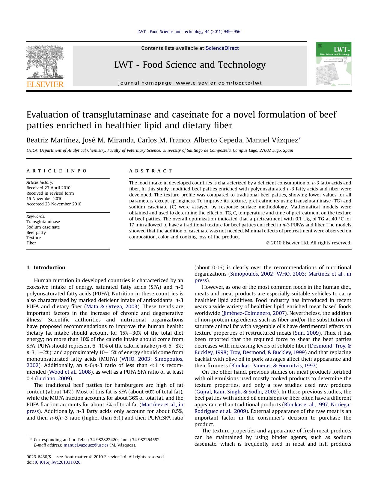 Evaluation of transglutaminase and caseinate for a novel formulation of beef patties enriched in healthier lipid and dietary fiber by Beatriz Martínez & José M. Miranda & Carlos M. Franco & Alberto Cepeda & Manuel Vázquez