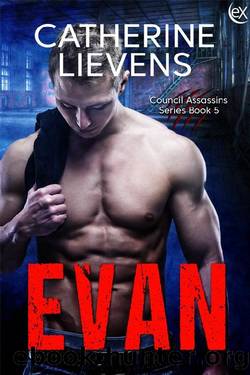 Evan (Council Assassins Book 5) by Catherine Lievens
