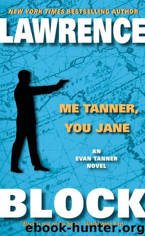 Evan Tanner #07 - Me Tanner, You Jane by Lawrence Block