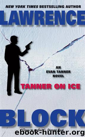 Evan Tanner #08 - Tanner on Ice by Lawrence Block