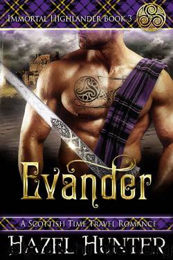 Evander (Immortal Highlander Book 3): A Scottish Time Travel Romance by Hazel Hunter