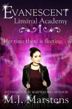 Evanescent: (A Reverse Harem Fantasy) (Liminal Academy Book 1) by M.J. Marstens