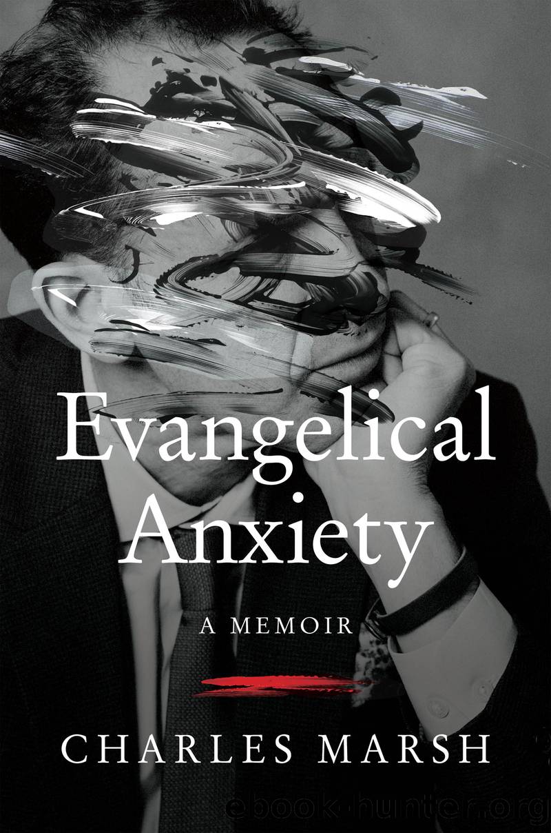 Evangelical Anxiety by Charles Marsh