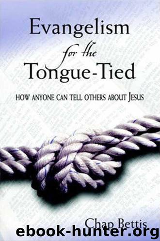 Evangelism For The Tongue-Tied by Chap Bettis