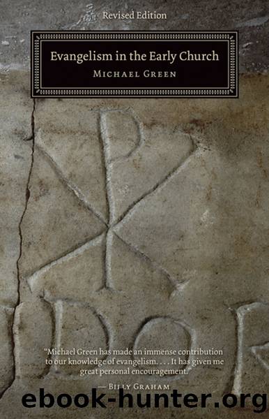 Evangelism in the Early Church by Michael Green