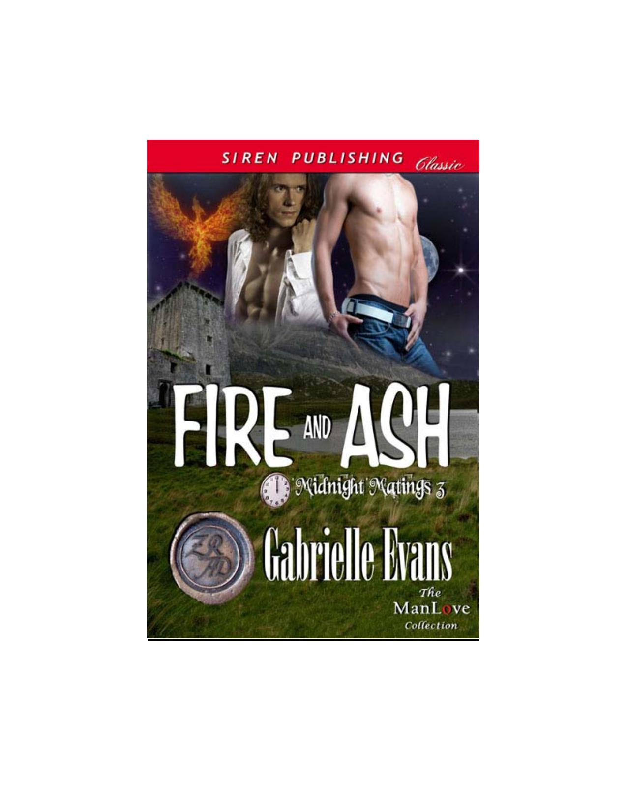 Evans, Gabrielle - Fire and Ash [Midnight Matings 3] (Siren Publishing Classic ManLove) by Gabrielle Evans